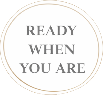 Ready When You Are